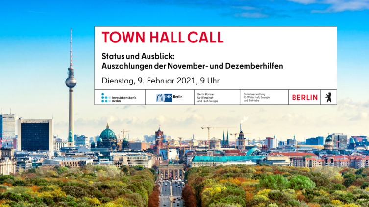 Banner Town Hall Call am 9.02.2020, Copyrright Berlin Partner für Wirtschaft und Technologie Banner Town Hall Call am 9.02.2020, Thema: Status und Ausblick: Auszahlungen der November- und Dezemberhilfen